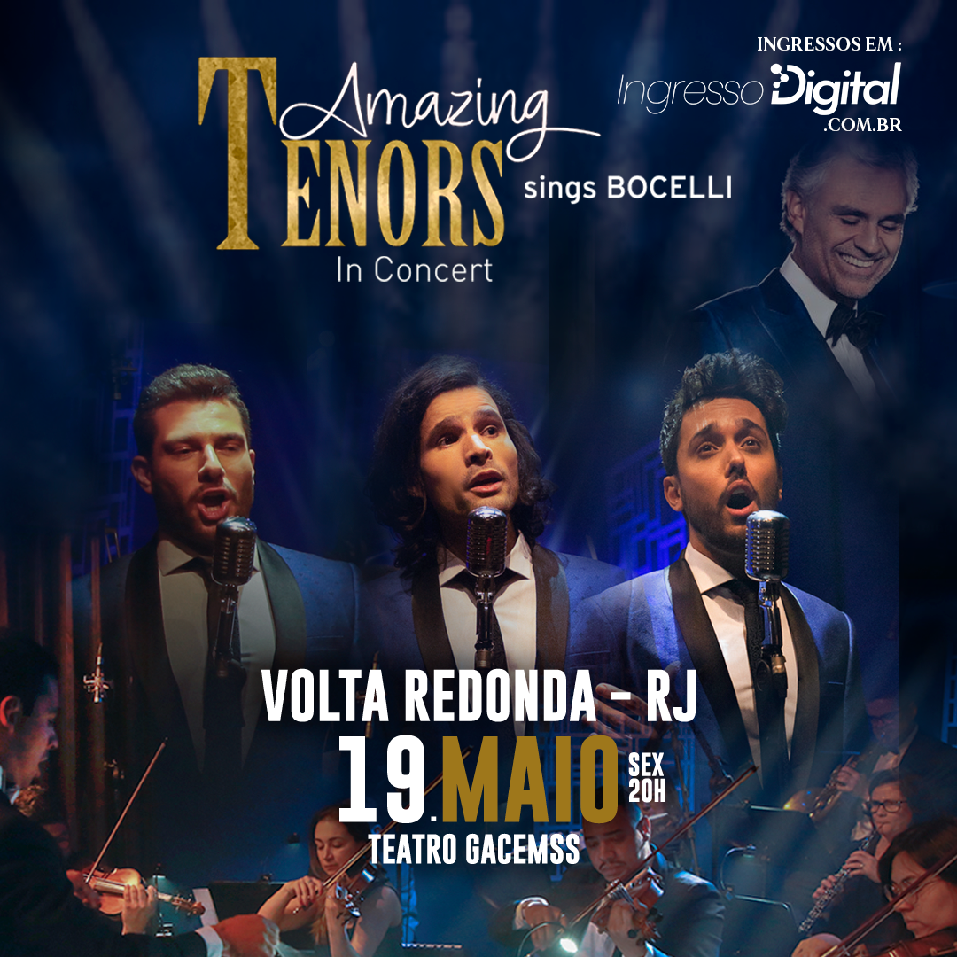 Eventos Gacemss - Show “Amazing Tenors In Concert | Sings Bocelli